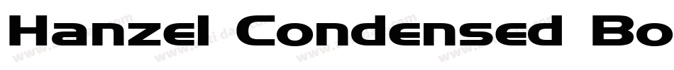 Hanzel Condensed Bold字体转换